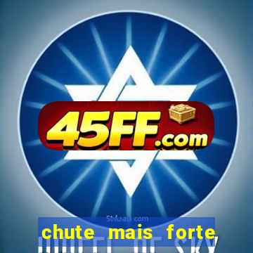 chute mais forte do mundo